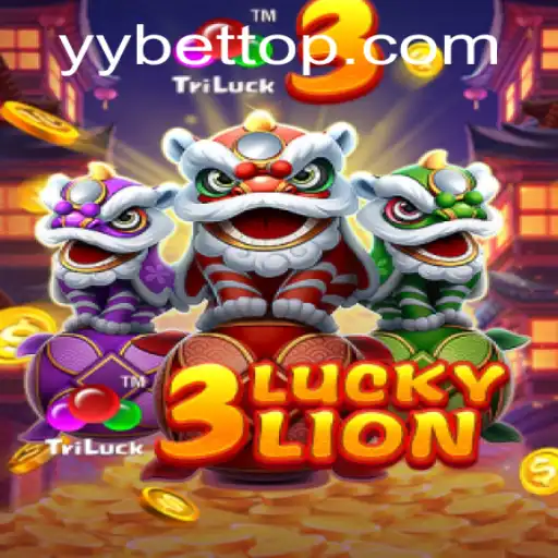 Experience the Excitement of 3LUCKYLION on YYBET