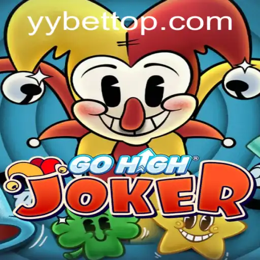 Exploring GoHighJoker: The Innovative Game with YYBET