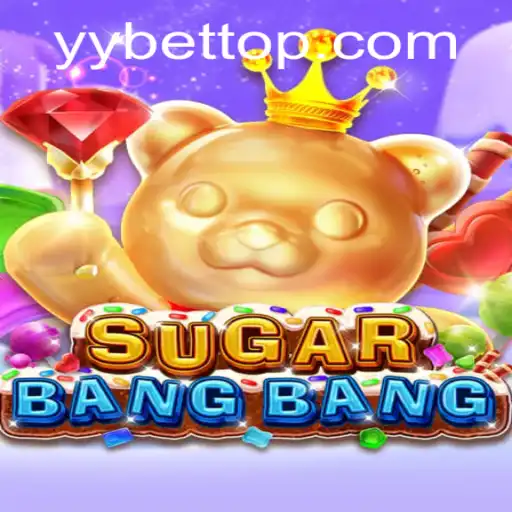 SUGARBANGBANG and YYBET: A Sweet Dive into the Gaming World