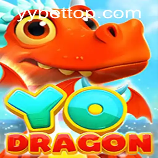 YoDragon: Dive into the Thrilling World of YYBET's Latest Adventure